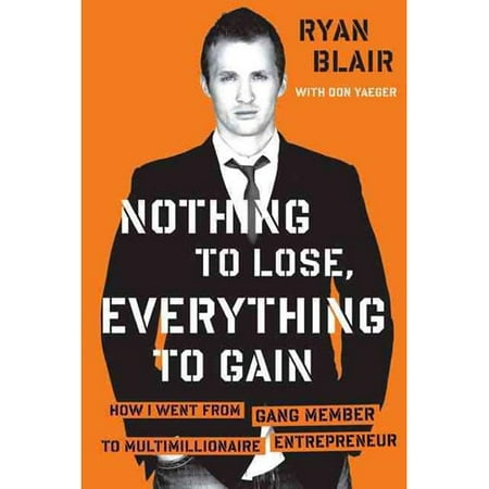 lose nothing everything gain blair ryan book gang review entrepreneur multimillionaire went member