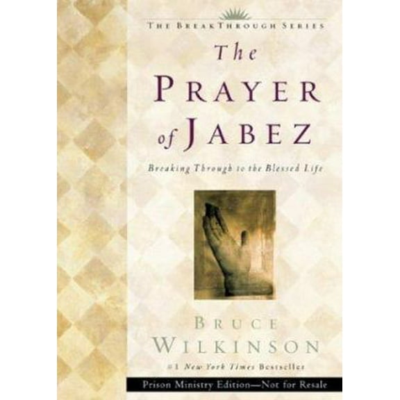 Pre-Owned The Prayer of Jabez: Breaking Through to the Blessed Life (Paperback) 1576739848 9781576739846