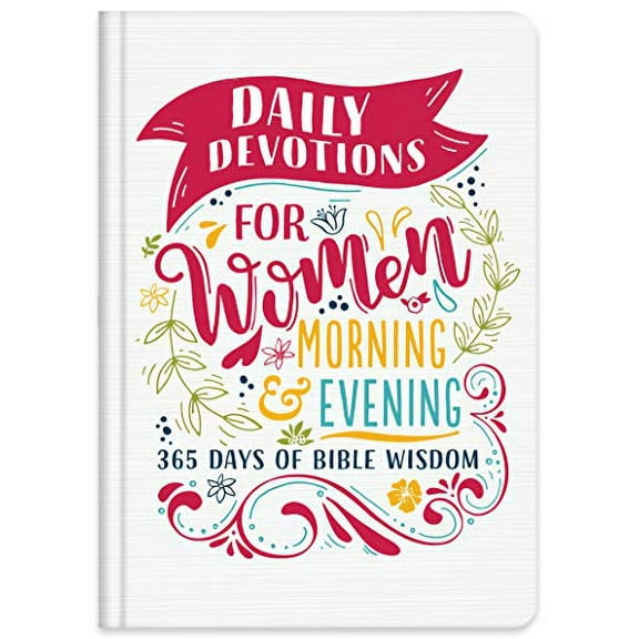 Pre-Owned Daily Devotions for Women Morning & Evening: 365 Days of Bible Wisdom Hardcover