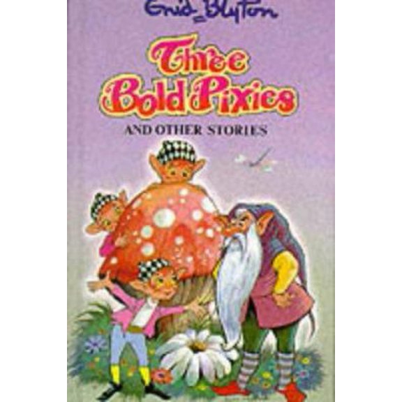 Pre-Owned Three Bold Pixies and Other Stories (Popular Rewards) (Hardcover) 0861636465 9780861636464