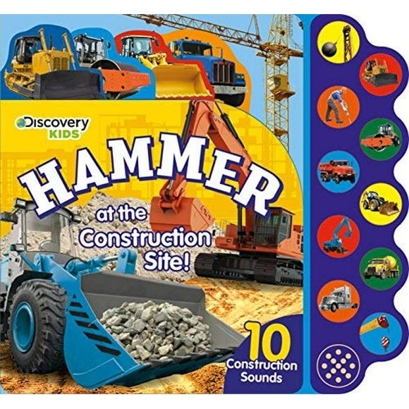 Hammer at the Construction Site! (Discovery Kids) Book