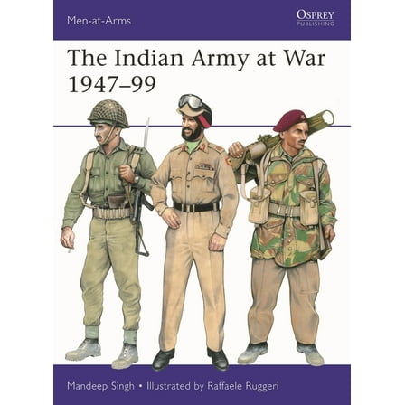 Men-At-Arms (Osprey) The Indian Army at War 1947-99, Book 566, (Paperback)
