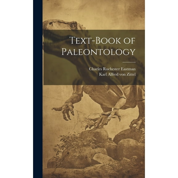 Text-book of paleontology (Hardcover)