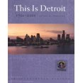 thumbnail image 1 of This Is Detroit: An Illustrated History 1701-2001, 1 of 2