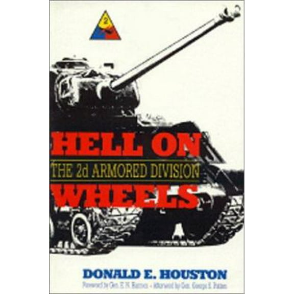 Pre-Owned Hell on Wheels: The 2d Armored Division (Paperback) 0891412735 9780891412731