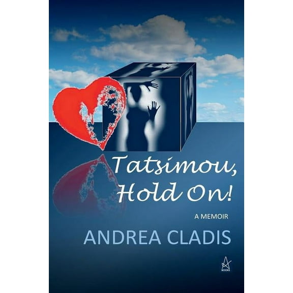Tatsimou, Hold On!: A Memoir, (Paperback)