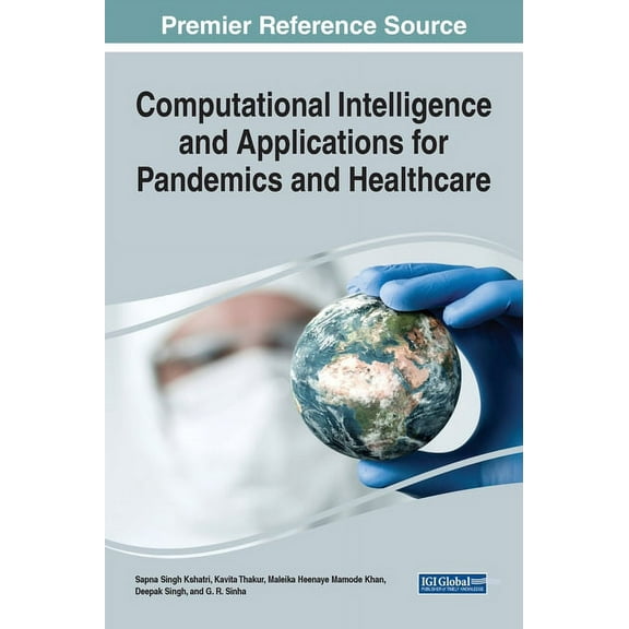 Computational Intelligence and Applications for Pandemics and Healthcare, (Hardcover)