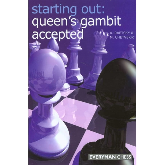 Starting Out - Everyman Chess: Starting Out: Queens Gambit Accepted (Edition 1) (Paperback)