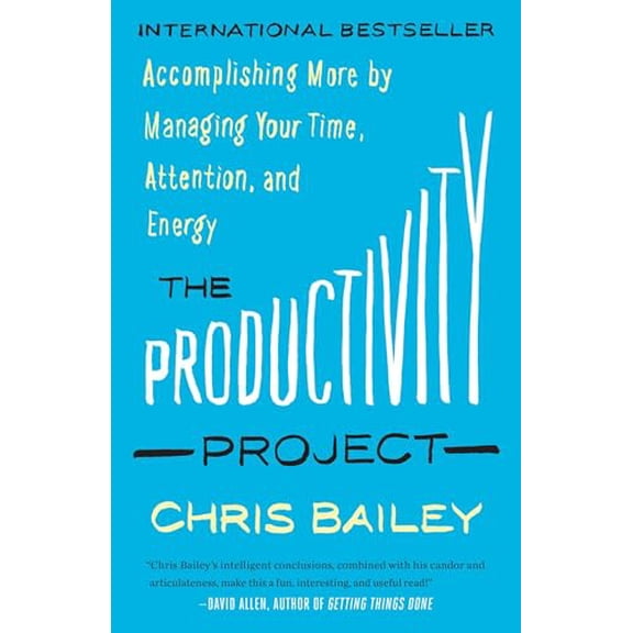 Pre-Owned The Productivity Project: Accomplishing More by Managing Your Time, Attention, and Energy (Paperback) 1101904054 9781101904053