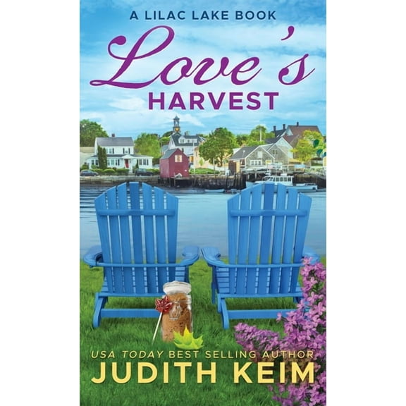 Love's Harvest: A Lilac Lake Book, (Hardcover)