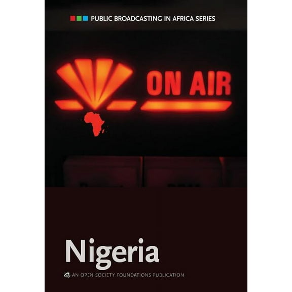 Public Broadcasting in Africa Series: Nigeria (Paperback)