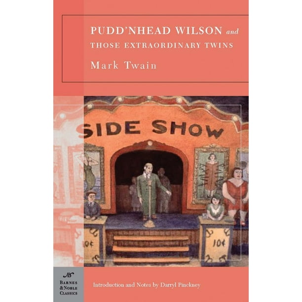 Pudd'nhead Wilson and "Those Extraordinary Twins"