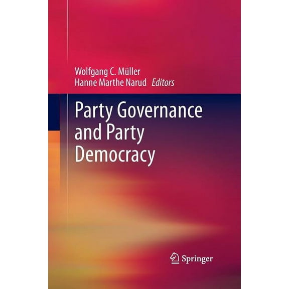 Party Governance and Party Democracy, (Paperback)