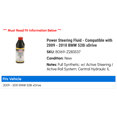 thumbnail image 2 of Power Steering Fluid - Compatible with 2009 - 2010 BMW 528i xDrive, 2 of 2
