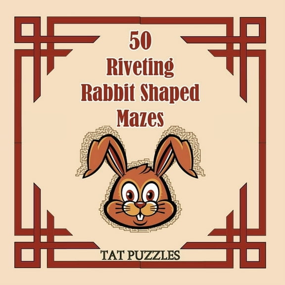 Tat Shaped Mazes 50 Riveting Rabbit Shaped Mazes, Book 7, (Paperback)
