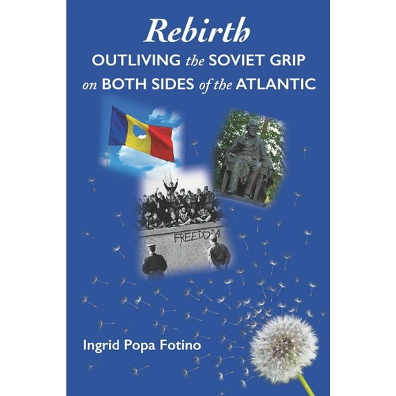 Rebirth: Outliving the Soviet Grip on Both Sides of the Atlantic
