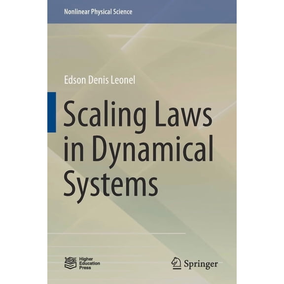 Nonlinear Physical Science Scaling Laws in Dynamical Systems, (Paperback)