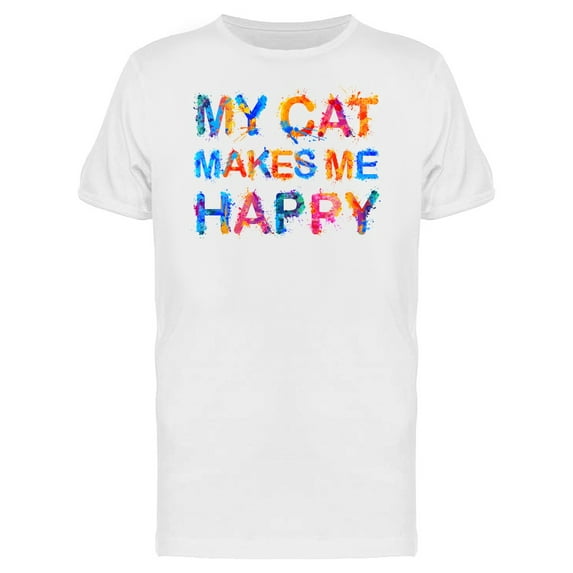 My Cat Makes Me Happy Slogan Tee Men's -Image by Shutterstock