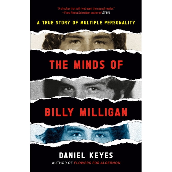 The Minds of Billy Milligan: A True Story of Multiple Personality, (Paperback)