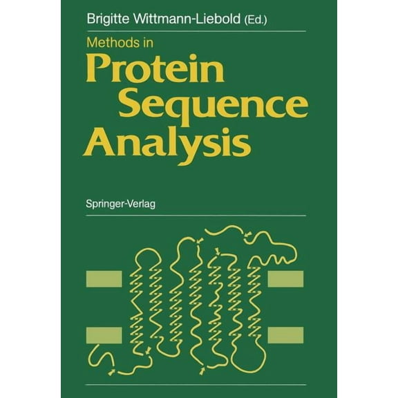 Methods in Protein Sequence Analysis: Proceedings of the 7th International Conference, Berlin, July 3-8, 1988, (Paperback)