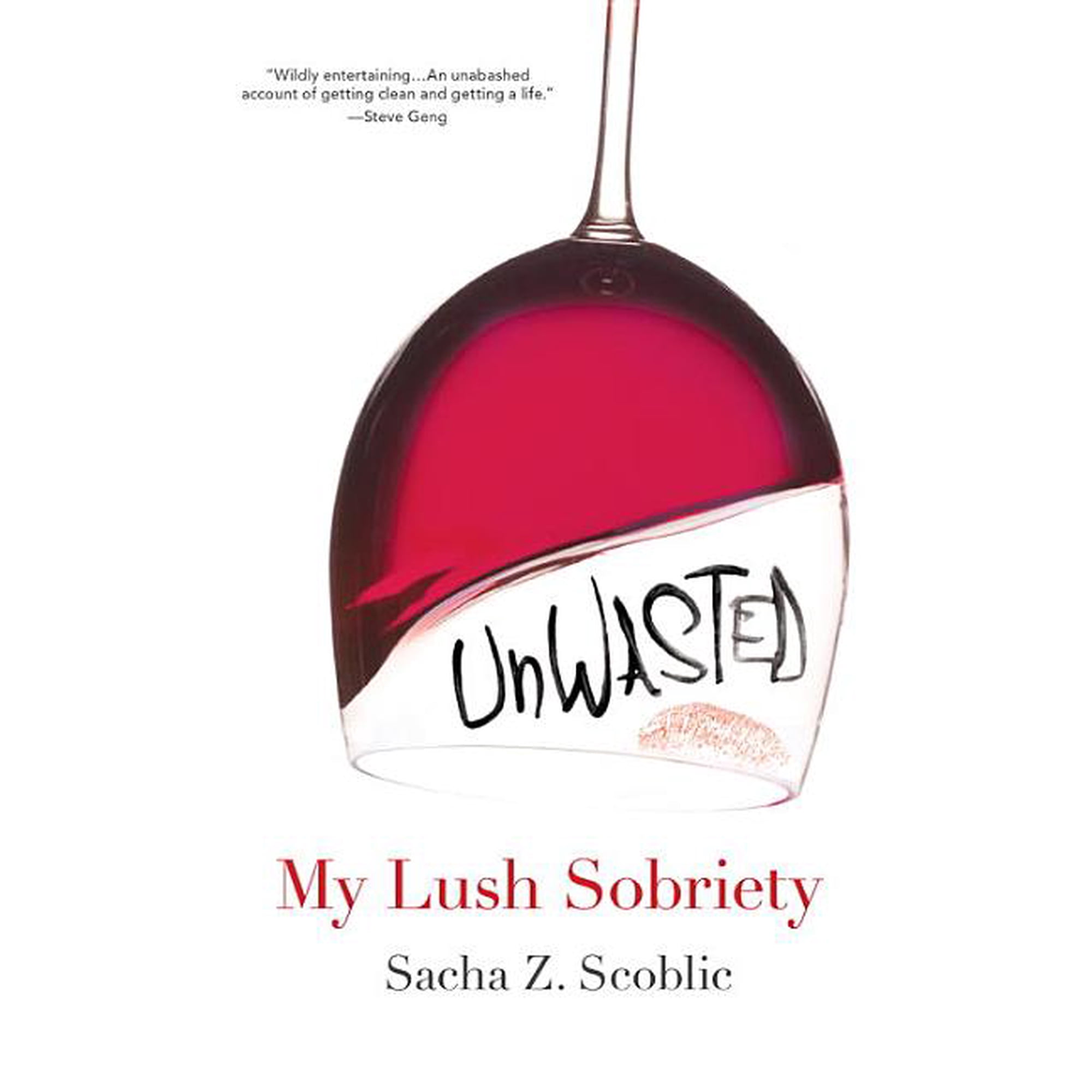 Unwasted: My Lush Sobriety (Paperback)
