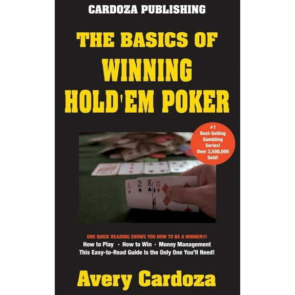 The Basics of Winning: The Basics of Winning Hold'em Poker (Paperback)