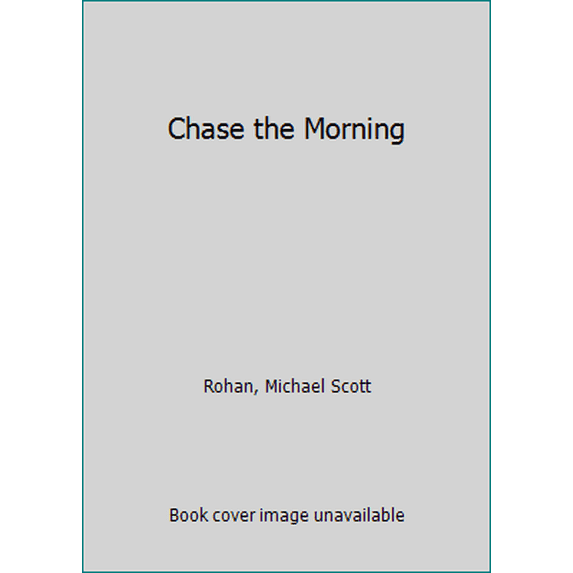 Pre-Owned Chase the Morning (Unknown) 038070871X 9780380708710