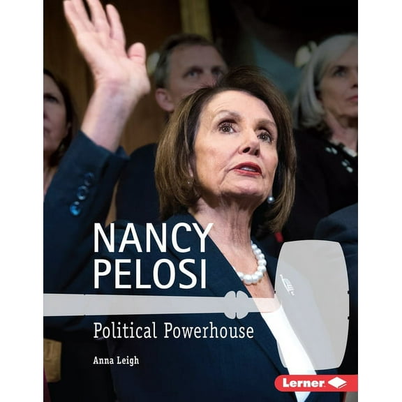 Gateway Biographies Nancy Pelosi: Political Powerhouse, (Hardcover)