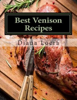 Best Venison Recipes by