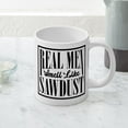 thumbnail image 5 of CafePress - Real Men Smell Like Sawdust Mugs - 20 Oz White Ceramic Mega Mug, 5 of 5