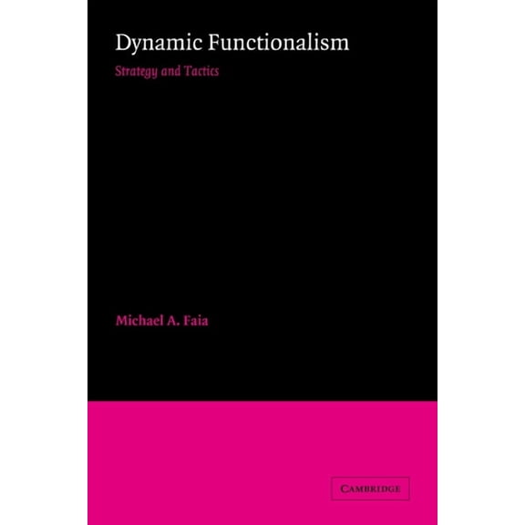American Sociological Association Rose M Dynamic Functionalism: Strategy and Tactics, (Paperback)