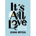 thumbnail image 2 of It's All Love: Reflections for Your Heart and Soul (Paperback), 2 of 2