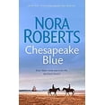 thumbnail image 1 of Pre-Owned Chesapeake Blue: Number 4 in series (Paperback) by Nora Roberts, 1 of 1