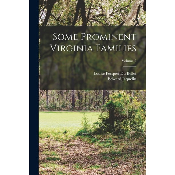 Some Prominent Virginia Families; Volume 2