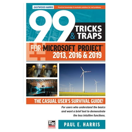 99 Tricks and Traps for Microsoft Office Project 2013, 2016 and 2019 - (Best Of Trap Nation 2019)