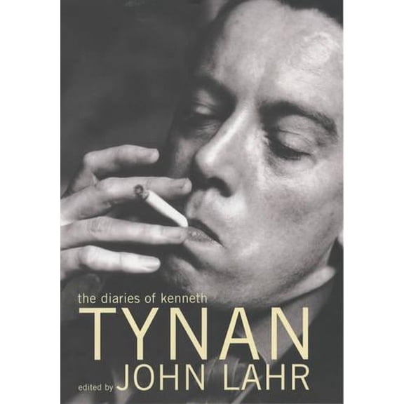 Pre-Owned The Diaries of Kenneth Tynan (Hardcover) by Kenneth Tynan, John Lahr