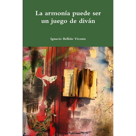 La armonía puede ser un juego de diván, (Paperback)