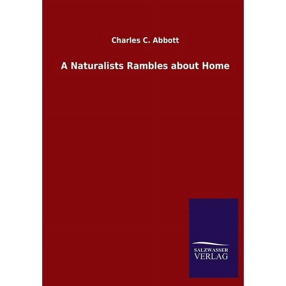 A Naturalists Rambles about Home (Paperback)