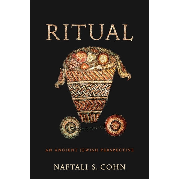 Jewish Culture and Contexts Ritual: An Ancient Jewish Perspective, (Hardcover)
