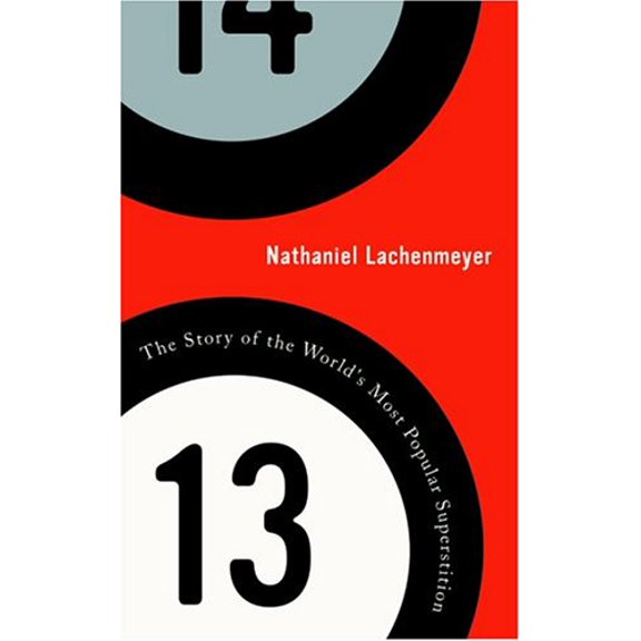 Pre-Owned 13: The Story of the World's Most Popular Superstition, 9781568583068, 1568583060, Hardcover,