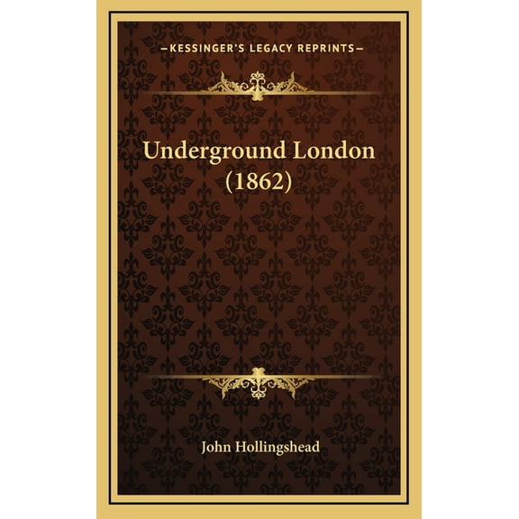 Underground London (1862) (Hardcover)