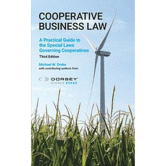 Cooperative Business Law: A Practical Guide to the Special Laws Governing Cooperatives (Paperback)