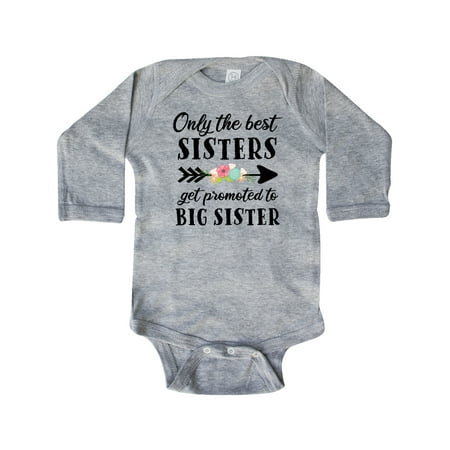 

Inktastic Only the Best Sisters Get Promoted to Big Sister Gift Baby Boy or Baby Girl Long Sleeve Bodysuit