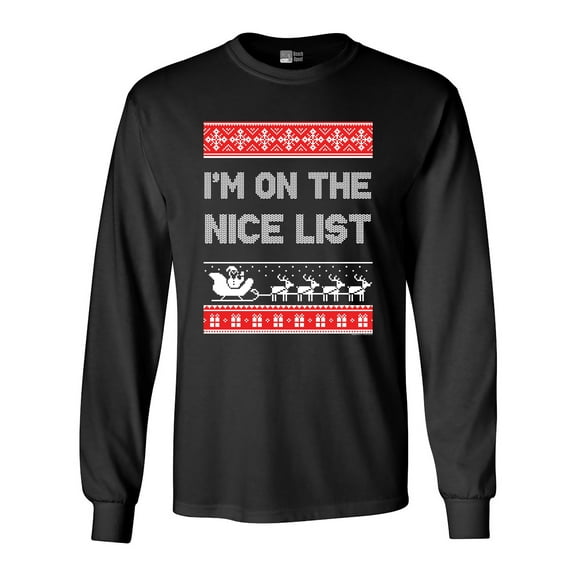 Long Sleeve Adult T-Shirt I'm On The Nice List Santa Christmas Holiday Funny DT