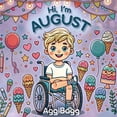 thumbnail image 1 of Pre-Owned Hi, I'm August: A Coloring Book Celebrating Differences and Inspiring Inclusion for All Ages (Add Color to August’s World) (Paperback) 1966449003 9781966449003, 1 of 1
