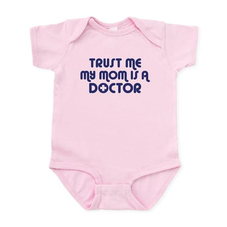 

CafePress - Trust Me My Mom Is A Doctor Infant Bodysuit - Baby Light Bodysuit Size Newborn - 24 Months