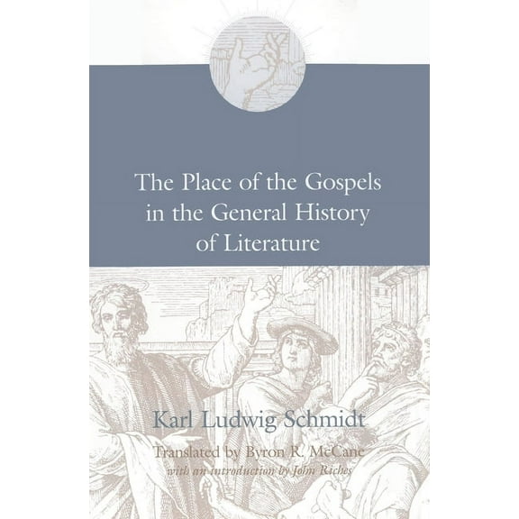 The Place of the Gospels in the General History of Literature (Paperback)