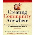 thumbnail image 1 of Pre-Owned Creating Community Anywhere: Finding Support and Connection in a Fragmented World, 9780874777468, 0874777461, Paperback,, 1 of 1