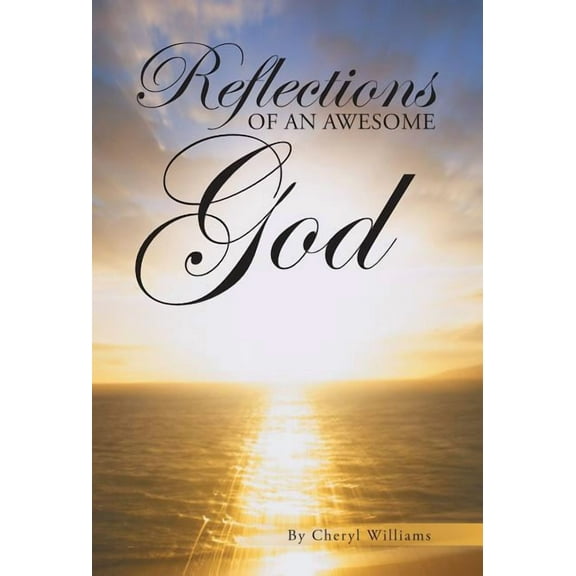 Reflections of an Awesome God (Hardcover)