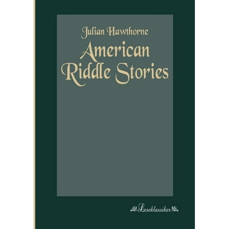 American Riddle Stories American Riddle Stories